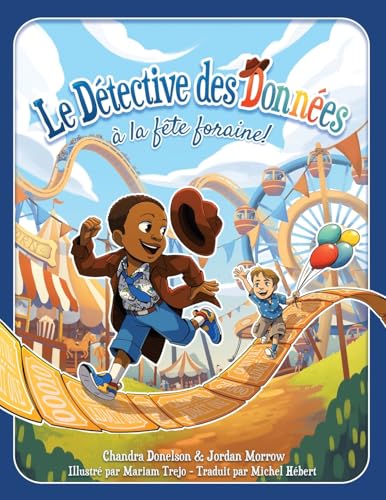Le Détective des Données à la fête foraine! von Technics Publications, LLC