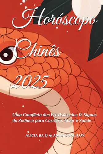 Horóscopo Chinês 2025: Guia Completo das Previsões dos 12 Signos do Zodíaco para Carreira, Amor e Saúde (2025 Horoscope Predictions) Horóscopo Chinês 2025: Guia Completo das Previsões dos 12 Signos do Zodíaco para Carreira, Amor e Saúde (2025 Horoscope Predictions) von Independently published