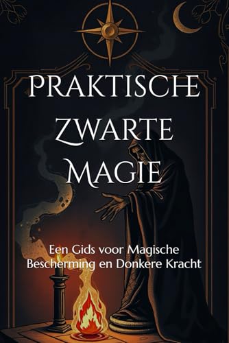 Praktische Zwarte Magie: Een Gids voor Magische Bescherming en Donkere Kracht (Dark Arts & Black Magic) Praktische Zwarte Magie: Een Gids voor Magische Bescherming en Donkere Kracht (Dark Arts & Black Magic) von Independently published