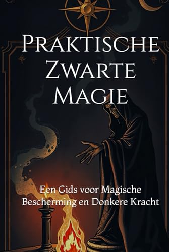 Praktische Zwarte Magie: Een Gids voor Magische Bescherming en Donkere Kracht (Dark Arts & Black Magic) Praktische Zwarte Magie: Een Gids voor Magische Bescherming en Donkere Kracht (Dark Arts & Black Magic) von Independently published