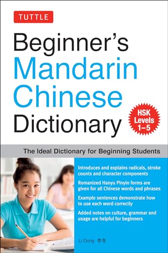 Beginner's Mandarin Chinese Dictionary: The Ideal Dictionary for Beginning Students [Hsk Levels 1-5, Fully Romanized]