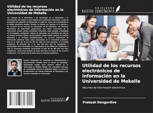 Utilidad de los recursos electrónicos de información en la Universidad de Mekelle: Recursos de información electrónica von Ediciones Nuestro Conocimiento
