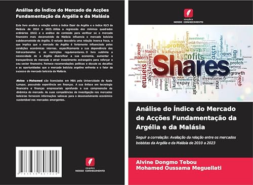 Análise do Índice do Mercado de Acções Fundamentação da Argélia e da Malásia: Seguir a correlação: Avaliação da relação entre os mercados bolsistas da Argélia e da Malásia de 2010 a 2023 von VDM Verlag