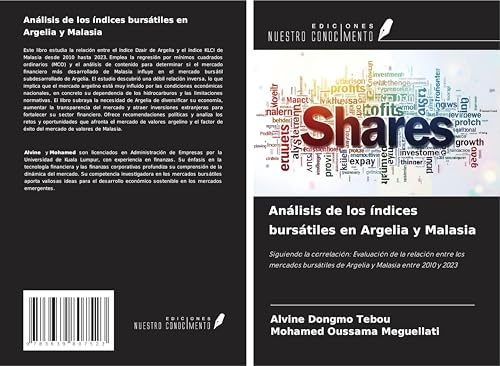 Análisis de los índices bursátiles en Argelia y Malasia: Siguiendo la correlación: Evaluación de la relación entre los mercados bursátiles de Argelia y Malasia entre 2010 y 2023 von VDM Verlag
