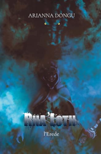 Rha'Loth: l'Erede (Shalatar, Band 3) von Independently published