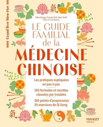 Le guide familial de la médecine chinoise von MANGO