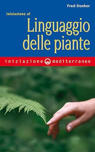 Iniziazione al linguaggio delle piante von Edizioni Mediterranee
