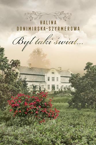 Był taki świat… Mój wiek XX von Zysk i S-ka