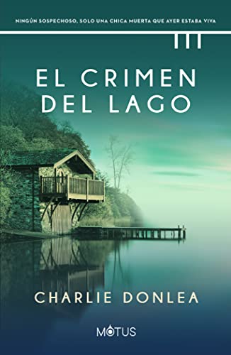 El crimen del lago (Charlie Donlea)
