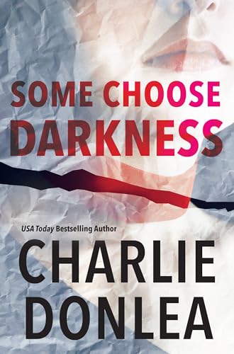 Some Choose Darkness (A Rory Moore/Lane Phillips Novel, Band 1) von Kensington Publishing Corporation
