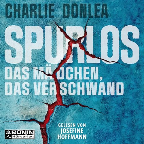 Spurlos: Das Mädchen, das verschwand von Ronin-Hörverlag, ein Imprint von Omondi GmbH