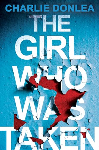 The Girl Who Was Taken: A Gripping Psychological Thriller von Kensington