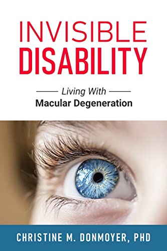Invisible Disability: Living With Macular Degeneration