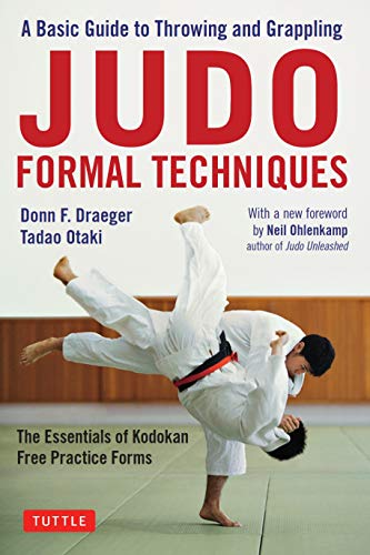 Judo Formal Techniques: A Basic Guide to Throwing and Grappling - The Essentials of Kodokan Free Practice Forms von Tuttle Publishing