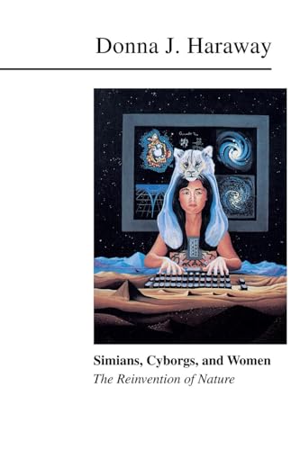 Simians, Cyborgs, and Women: The Reinvention of Nature von Routledge