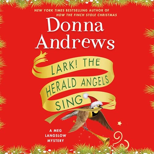 Lark! The Herald Angels Sing (The Meg Langslow Mysteries)