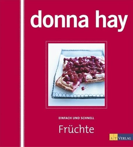 Früchte - Einfach und schnell Früchte - Einfach und schnell