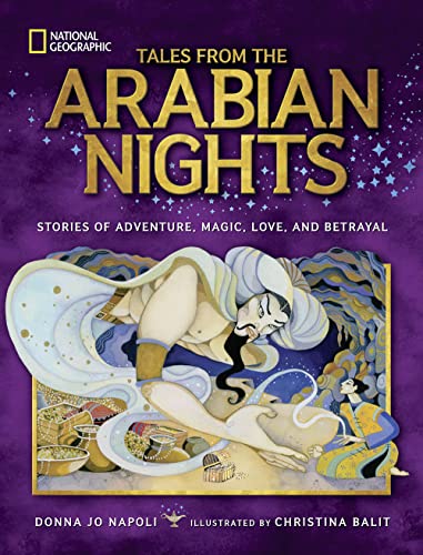 Tales From the Arabian Nights: Stories of Adventure, Magic, Love, and Betrayal (Stories & Poems) von National Geographic