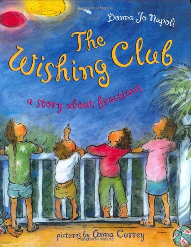 The Wishing Club: A Story about Fractions von HENRY HOLT JUVENILE