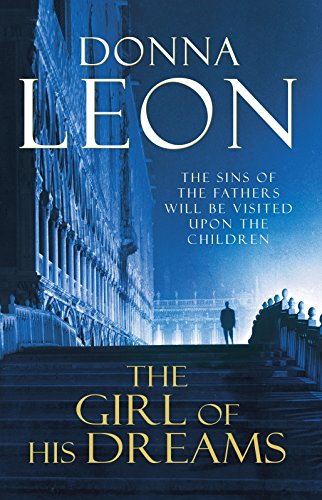 The Girl of His Dreams: (Brunetti 17) (A Commissario Brunetti Mystery)