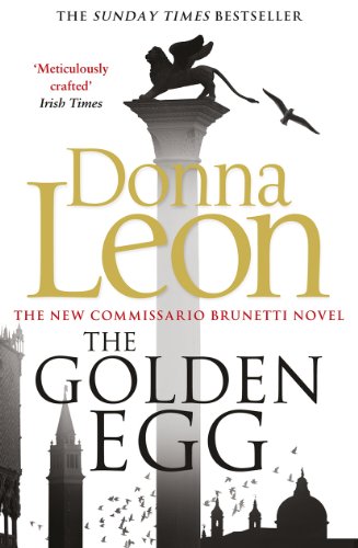 The Golden Egg: (Brunetti 22) (A Commissario Brunetti Mystery)