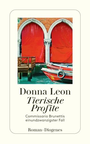 Tierische Profite: Commissario Brunettis einundzwanzigster Fall (detebe) von Diogenes Verlag AG