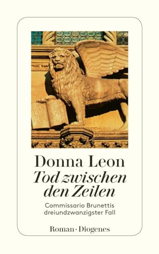 Tod zwischen den Zeilen: Commissario Brunettis dreiundzwanzigster Fall (detebe) von Diogenes Verlag AG