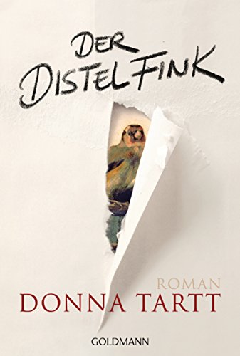 Der Distelfink: Roman von Goldmann