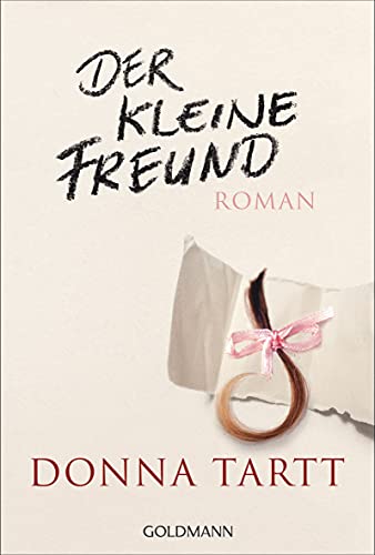 Der kleine Freund: Roman von Goldmann