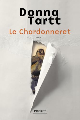 Le chardonneret: Ausgezeichnet mit dem Pulitzerpreis für Literatur 2014 und mit der Andrew Carnegie Medal for Excellence in Fiction 2014 von Pocket
