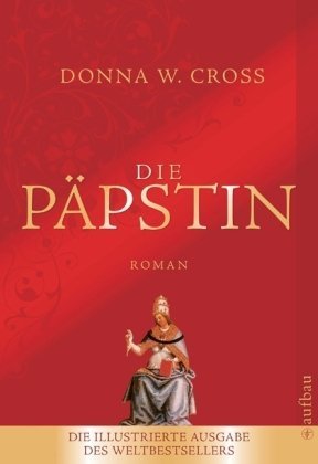 Die Päpstin: Roman  Illustrierte Luxusausgabe von Aufbau Taschenbuch