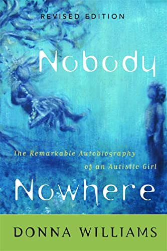 Nobody Nowhere: The Remarkable Autobiography of an Autistic Girl von Jessica Kingsley Publishers