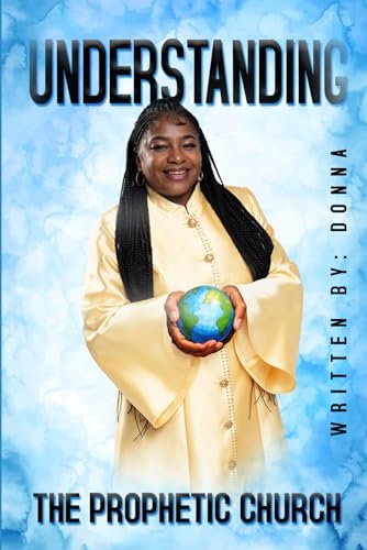 Understanding The Prophetic Church von Book Publishers USA