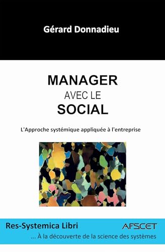 Manager avec le social: L'approche systémique appliquée à l'entreprise von BOOKELIS