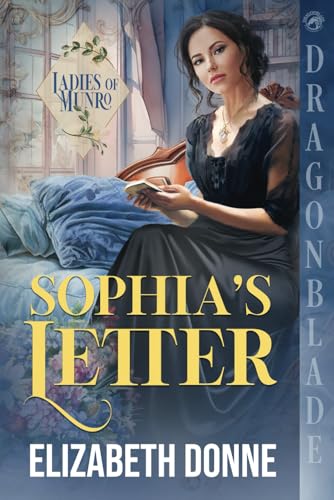 Sophia's Letter: A Regency Historical Romance (Ladies of Munro, Band 1) von Independently published