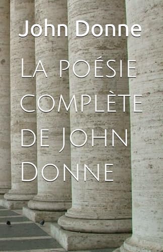 La poésie complète de John Donne von Independently published