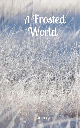 A Frosted World von Swan Charm Publishing