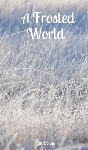 A Frosted World von Swan Charm Publishing