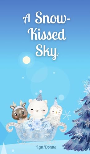 A Snow-Kissed Sky von Swan Charm Publishing