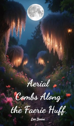Aerial Combs Along the Faerie Huff von Swan Charm