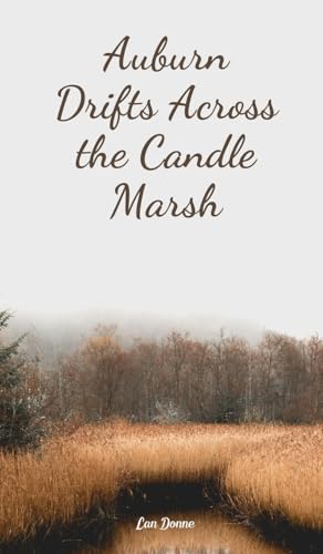 Auburn Drifts Across the Candle Marsh von Swan Charm