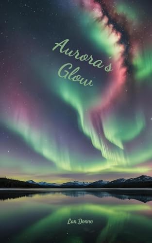 Aurora's Glow von Swan Charm Publishing