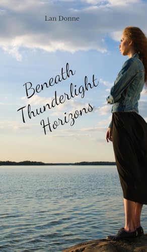 Beneath Thunderlight Horizons von Swan Charm Publishing