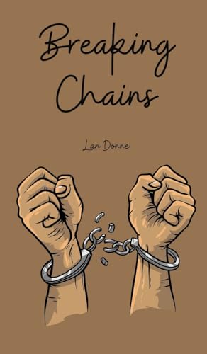 Breaking Chains von Swan Charm Publishing