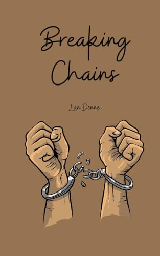 Breaking Chains von Swan Charm Publishing