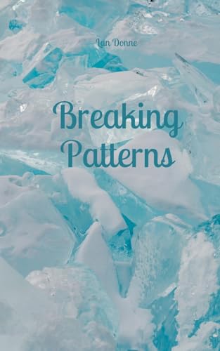 Breaking Patterns von Swan Charm Publishing