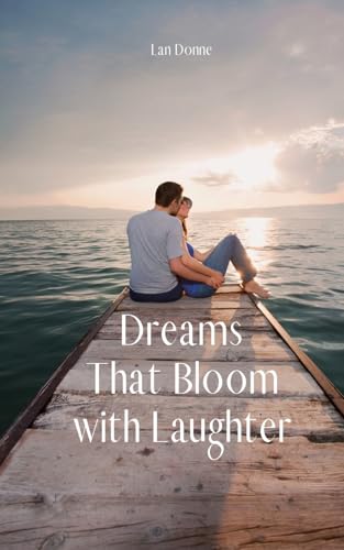 Dreams That Bloom with Laughter von Swan Charm Publishing