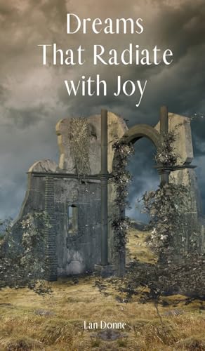 Dreams That Radiate with Joy von Swan Charm Publishing