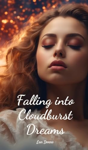 Falling into Cloudburst Dreams von Swan Charm Publishing