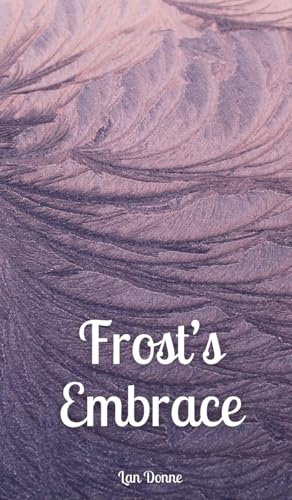 Frost's Embrace von Swan Charm Publishing